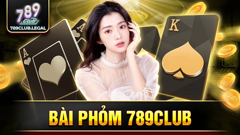 789Club bài phỏm